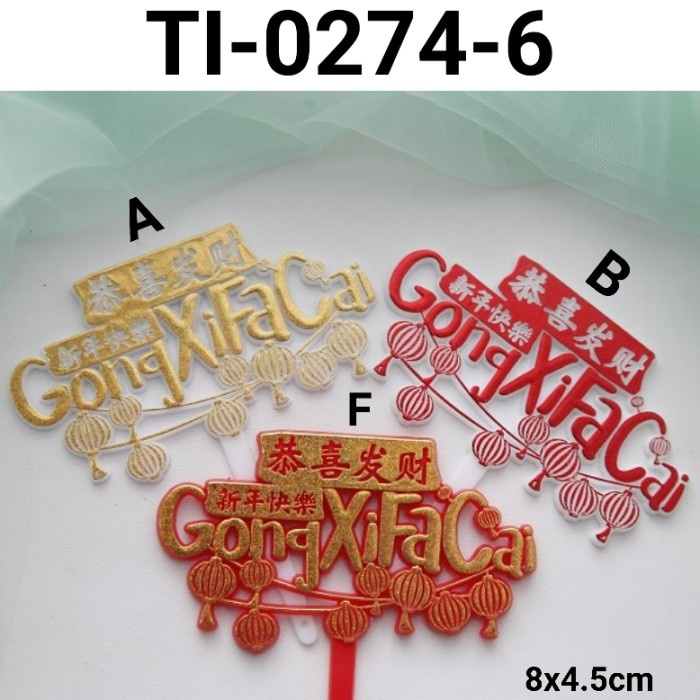 

GR-TI-0274 CAKE TOPPER KUE GONG XI FA CAI CHINESE NEW YEAR IMLEK PROMO TERBARU