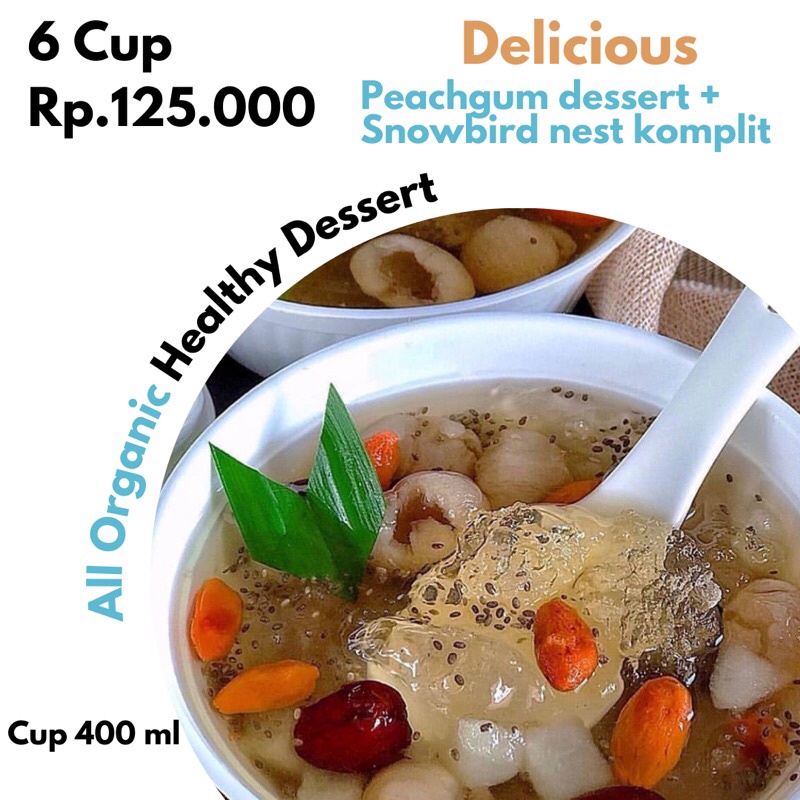 6 Cup Peach gum dessert komplit Siap saji (Juga bermanfat utk yg ISOMAN)