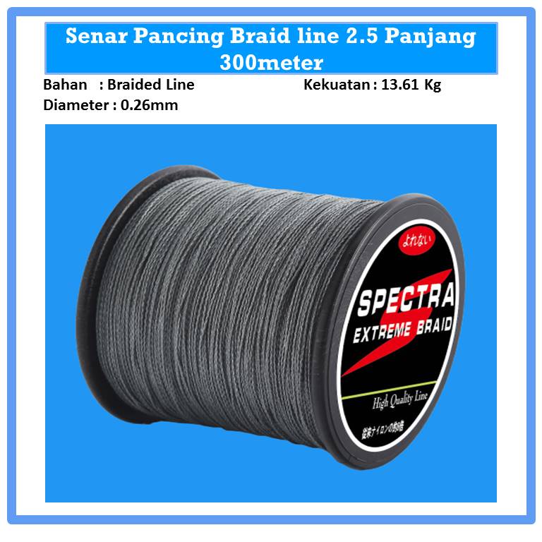 Senar Benang Tali Pancing Extreme Braid Line 2.5 300 Meter - FM-PEL - Gray- terbuat dari serat braid