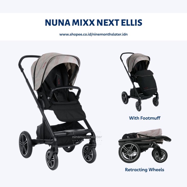 Nuna MIXX NEXT Ellis FREE NUNA PIPA KLIK CARSEAT - Edition Base Click FREE FOOTMUFF, RAINCOVER, CARSEAT ADAPTOR Kereta Dorong Anak Stroller Bayi Baby Kereta