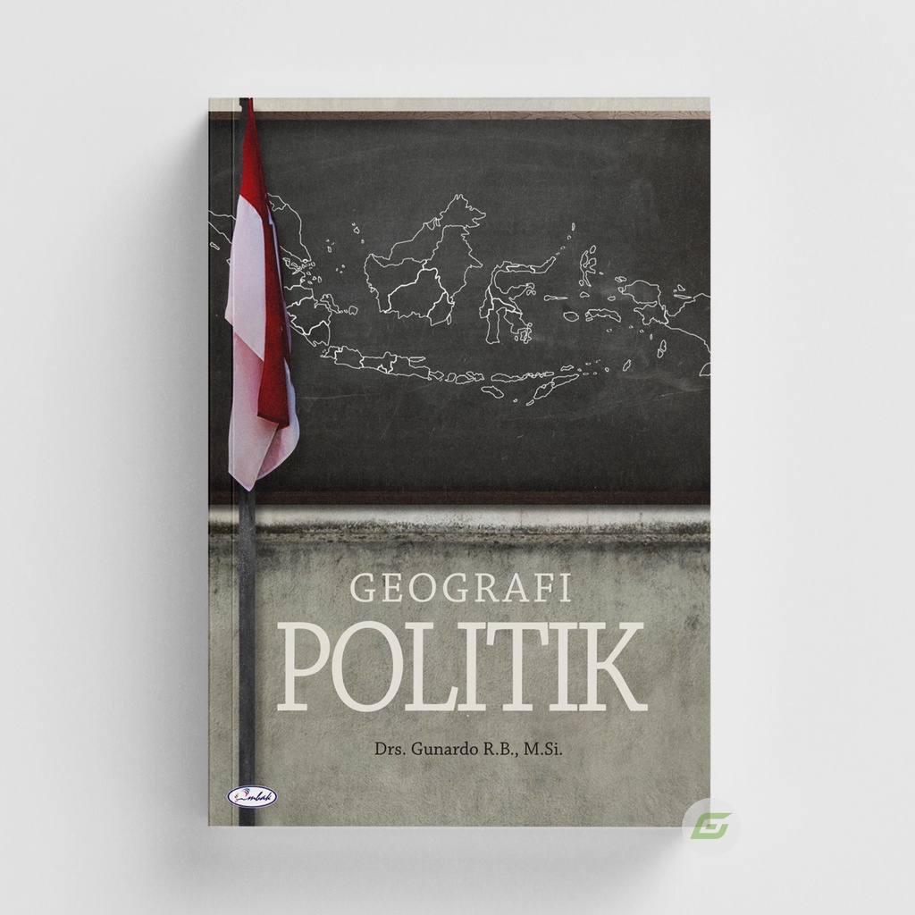 Geografi Politik - Drs Gunardo