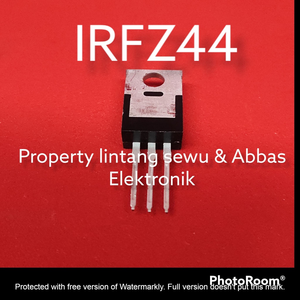 IRFZ44 TRANSISTOR FET MOSFET IRF Z44