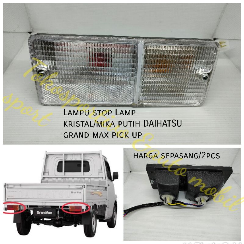 Lampu stop Lamp Assy belakang Daihatsu gran max Pickup kristal mika putih