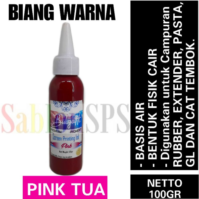 Biang Warna Sablon Pink Tua Pigmen Bulgatti Pink 100gr