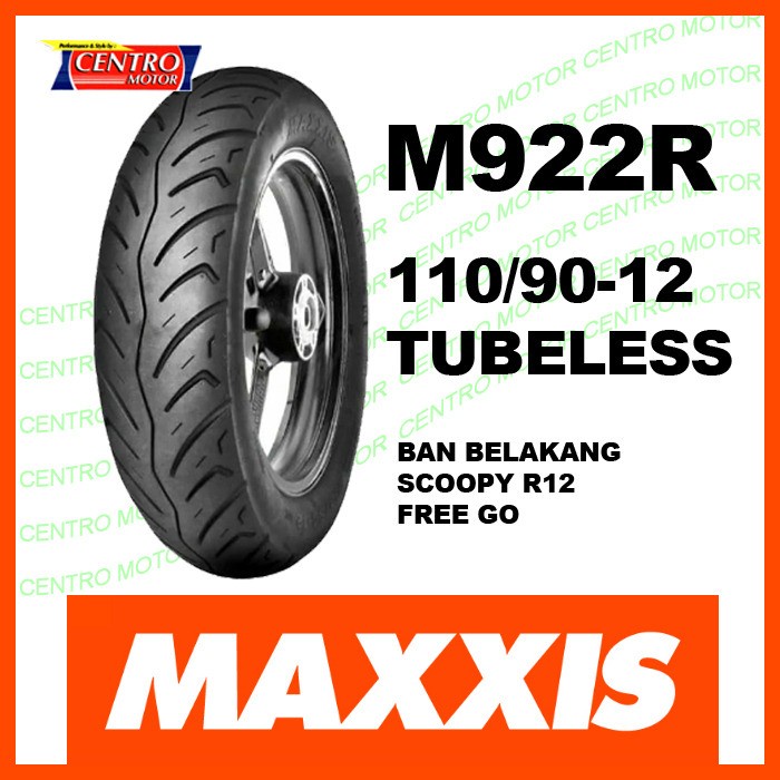 BAN MAXXIS 110/90 12 M922 R BAN MOTOR BELAKANG SCOOPY FREEGO RING 12