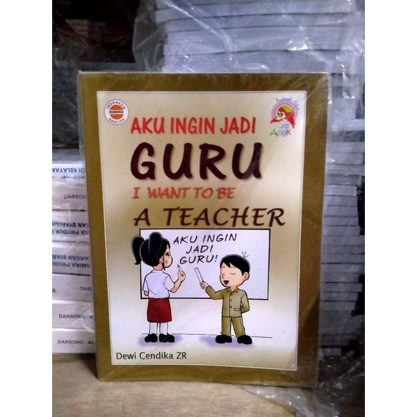 Jual Buku Aku Ingin Jadi Guru Pengarang Dewi Cendika Shopee Indonesia