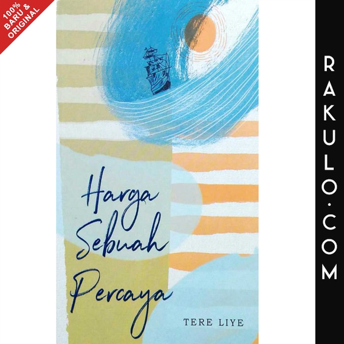 

Buku Harga Sebuah Percaya by Tere Liye