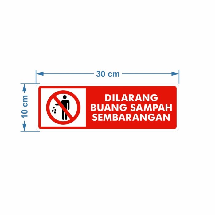 

sign Rambu Larangan Buang Sampah Sembarangan 30cm x 10cm Acrylic 2mm