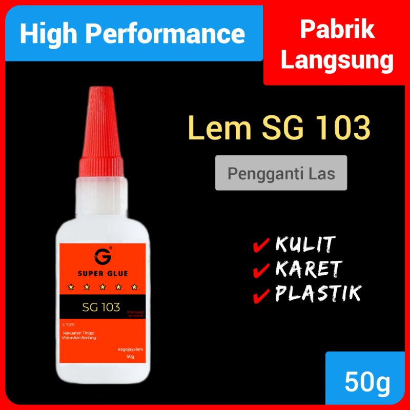 

(50g) Super Glue 103/SG103/Lem Las/Welding Glue/Lem Sepatu/Lem Besi/Oily Glue/Lem Serbaguna Super