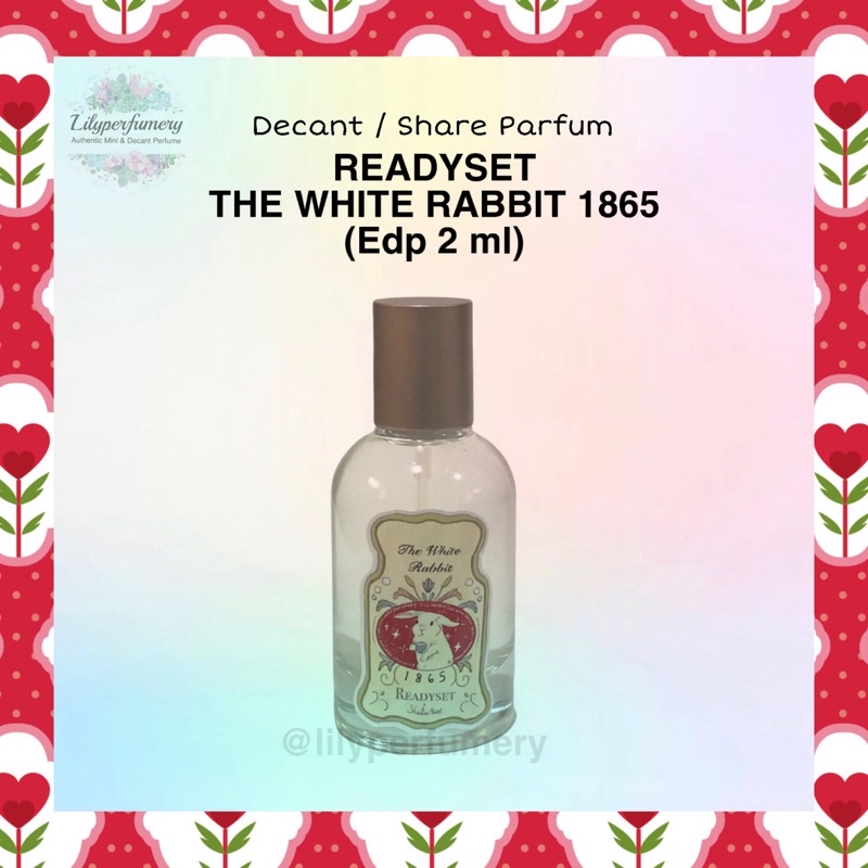 Parfum Decant / Share READYSET READY SET THE WHITE RABBIT 1865 EDP 2 ml (Authentic Only)