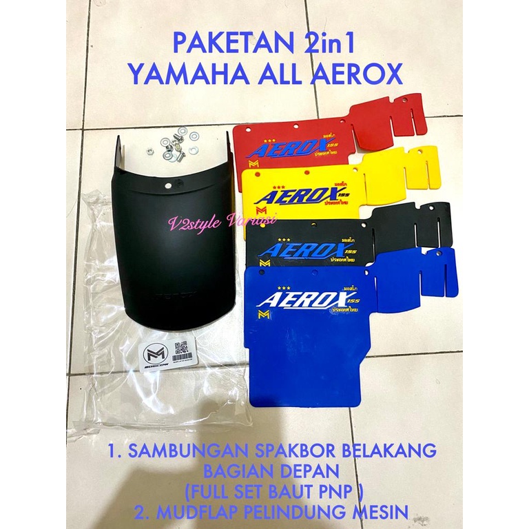 PAKET AEROX 2IN1 SAMBUNGAN SPAKBOR BELAKANG BAGIAN DEPAN ALL AEROX 155 OLD NEW + MUDFLAP PELINDUNG MESIN KOLONG SPAKBOR YAMAHA AEROX 155 NEW PAKET 2 IN 1 TERMURAH SAMBUNGAN SPAKBOR DEPAN AEROX + MUDFLAP AEROX 155 /MUDFLAP MESIN DINAMO MOTOR