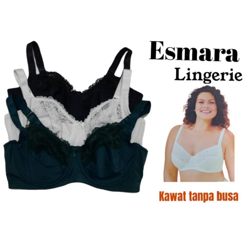 BRA E*SM4R4 KAWAT TANPA BUSA UK BIG SIZE 38 /40/42 CUP C.D ORIGINAL