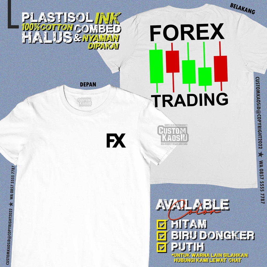 Kaos Trading Forex - Kaos Forex Trading - Kaos Logo FX - Kaos Pria Terbaru Trading - Kaos Komunitas 