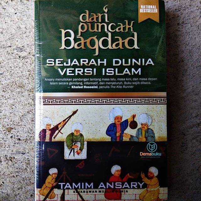 Dari Puncak Bagdad - Tamim Ansary