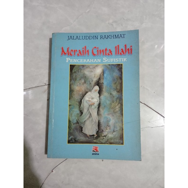buku meraih cinta ilahi pencerahan sufistik jalaluddin rakhmat