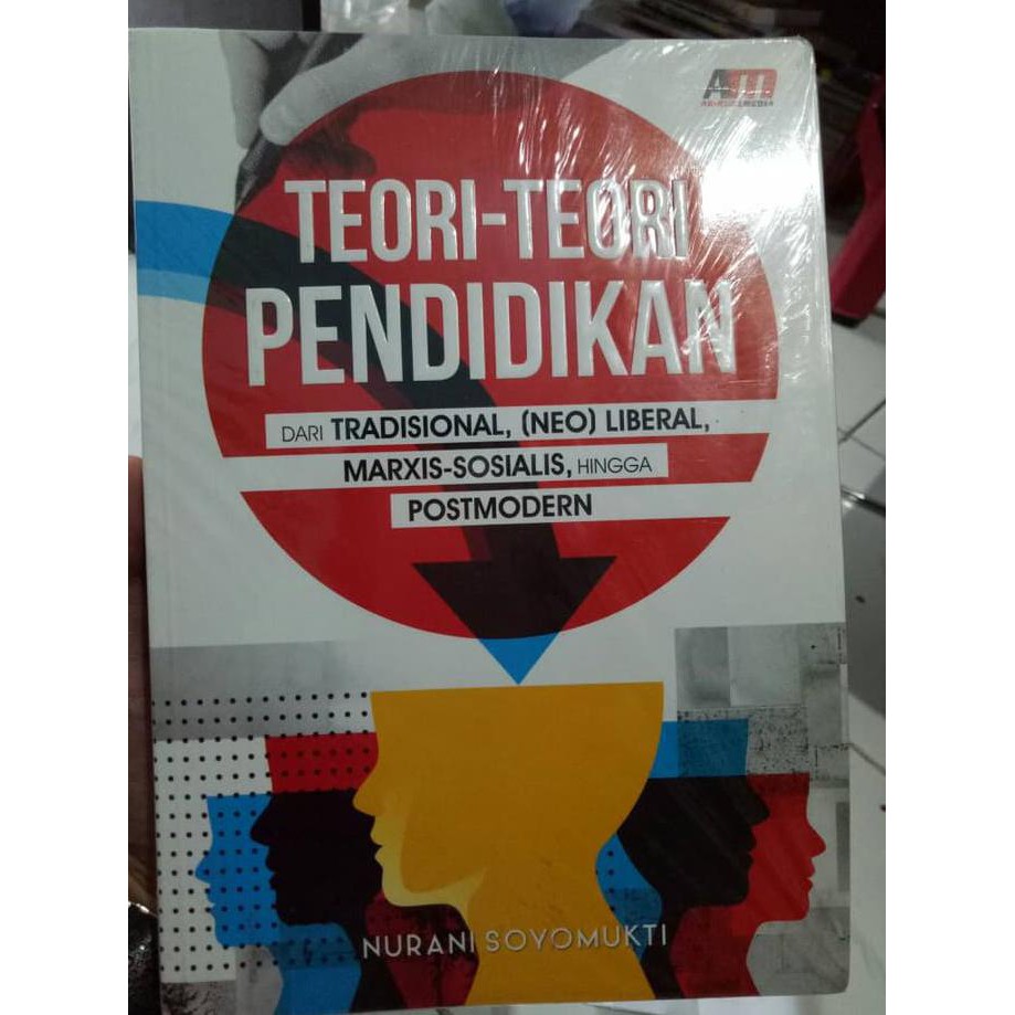 Discount Teori Teori Pendidikan Dari Tradisional, Neoliberal - Nurani Soyomukti Dijamin Ori