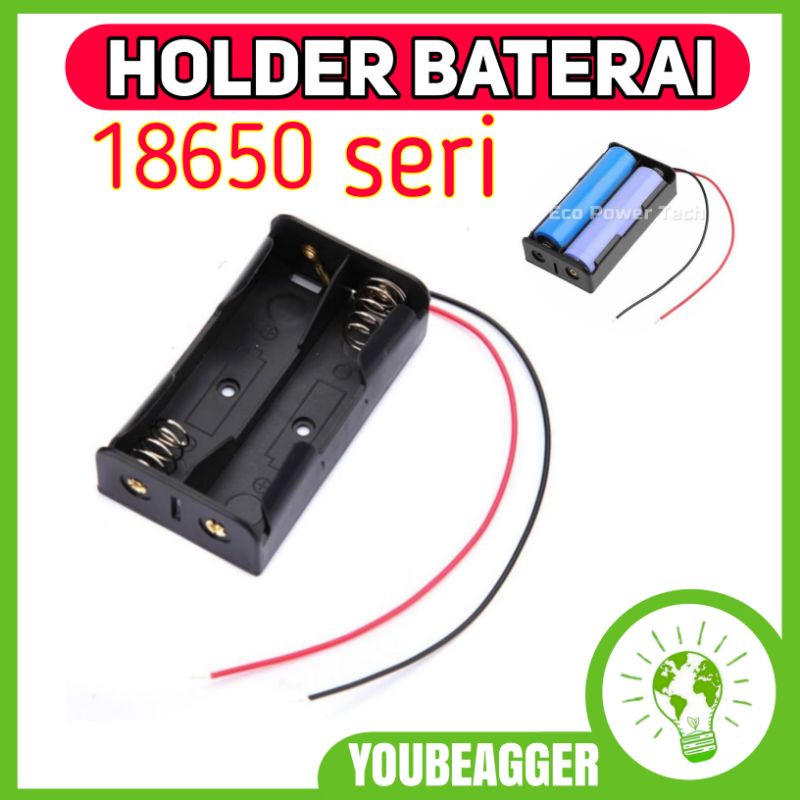 Holder baterai 18650 Seri 2