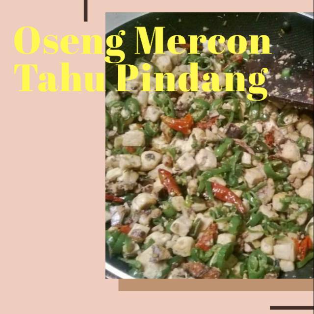 

Oseng Mercon Tahu Pindang (Fresh & Frozen)