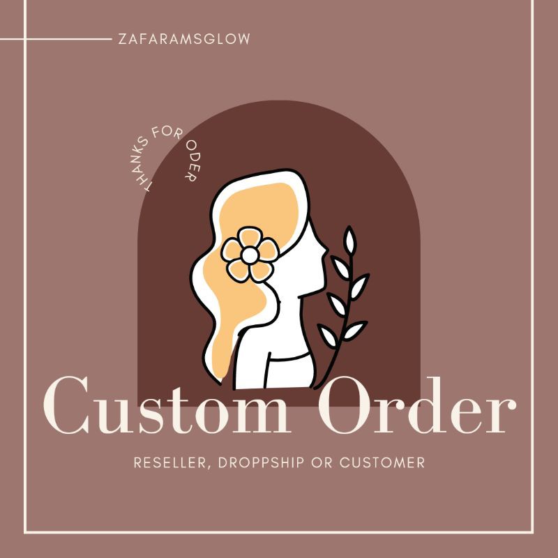 

CUSTOM ORDER CUSTOMER