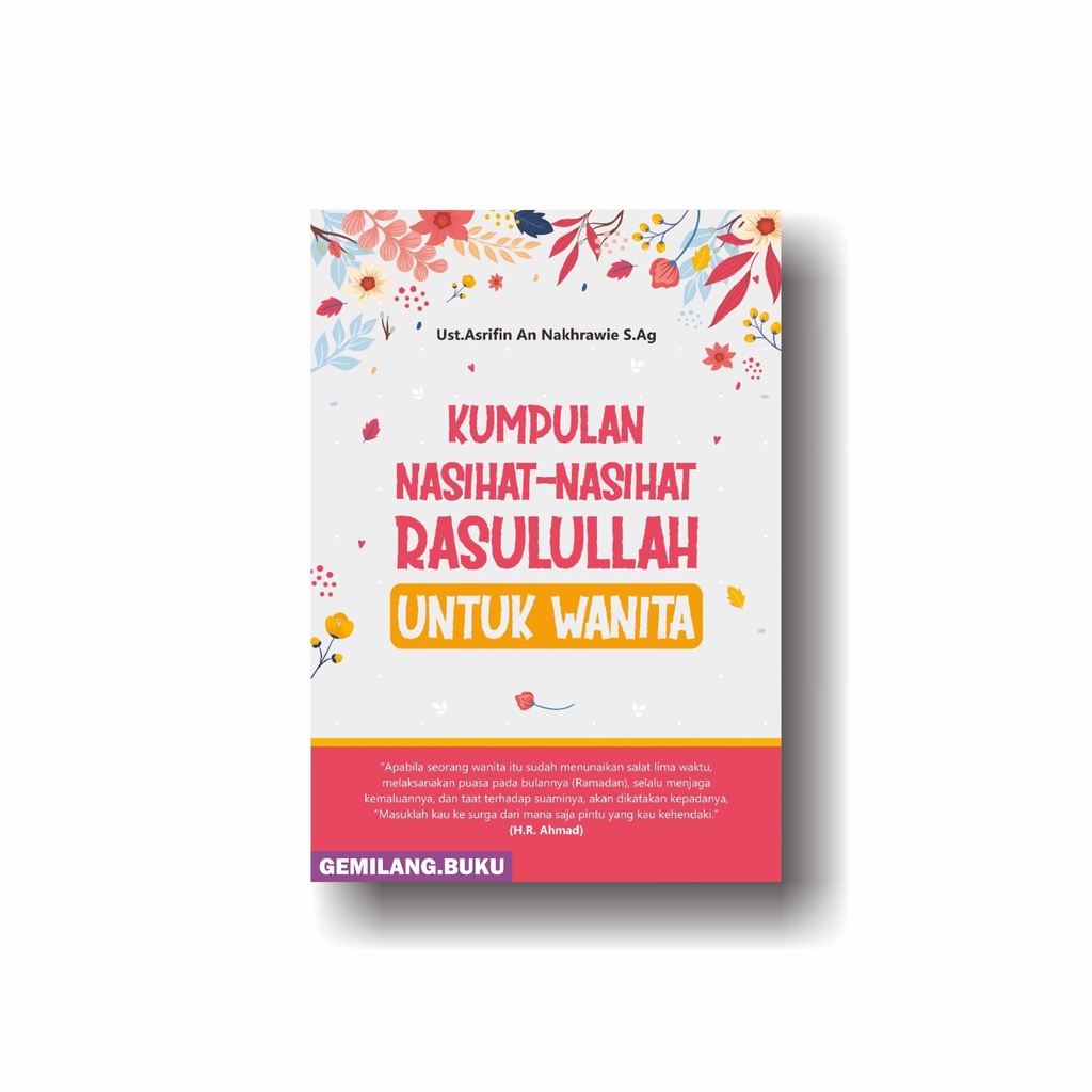 Buku Kumpulan Nasihat-nasihat Rasulullah Untuk Wanita - Syalmahat Publishing