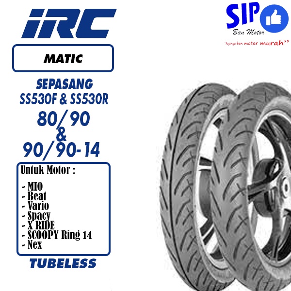 Ban matic sepasang IRC SS530 80 90 &amp; 90 90 14 Tubeless