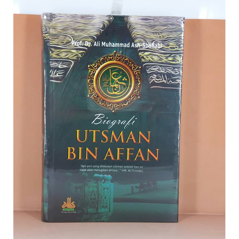 Biografi Khalifah Utsman Ustman Usman Bin Affan
