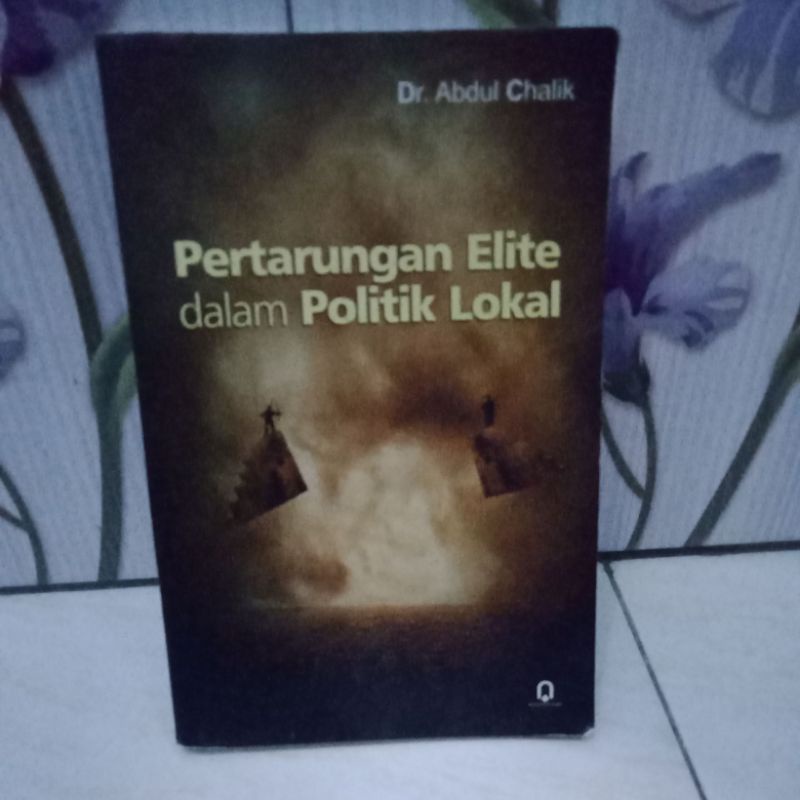 pertarungan Elite dalam politik lokal