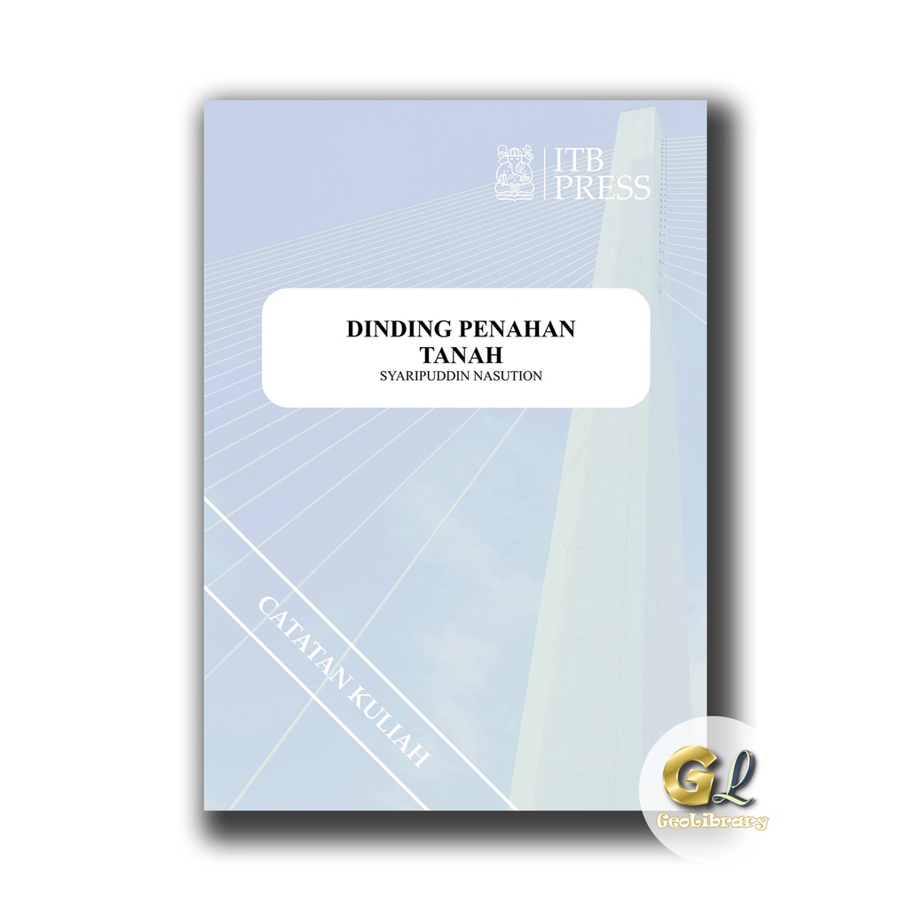 Buku Teknik Sipil - DINDING PENAHAN TANAH - ITB Press