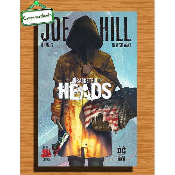 

Basketful of Heads (Hill House Comics #1) by Joe Hill