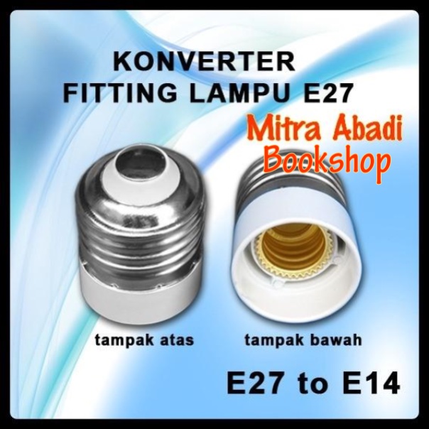 Konverter Lampu Fitting E27 to Fitting E14