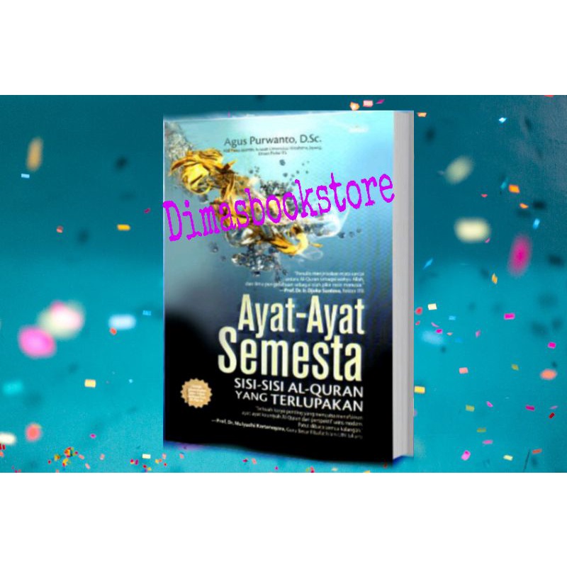 Ayat-Ayat Semesta(Sisi-Sisi Al-Qur'an Yang Terlupakan)