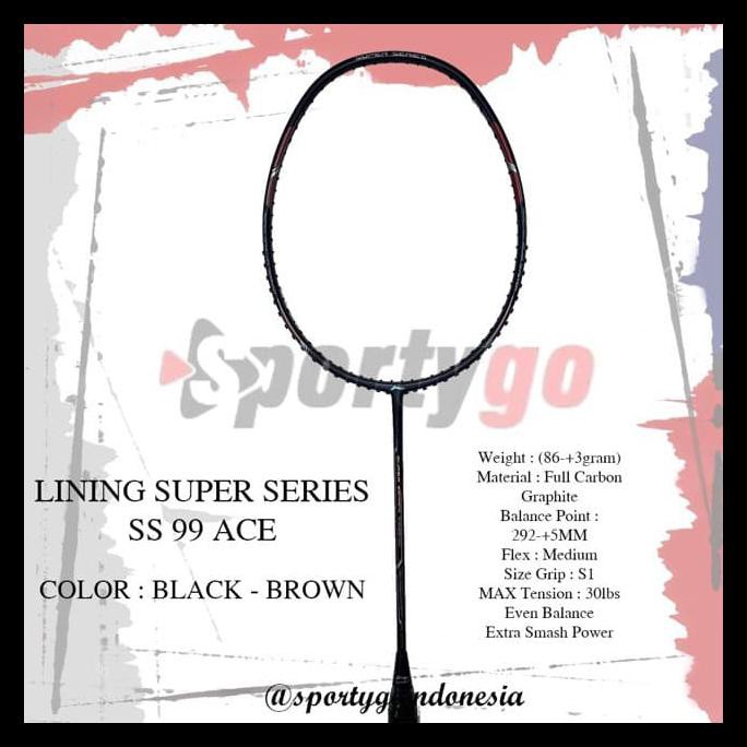 ORI RAKET LINING SUPER SERIES SS 99 ACE 4.5