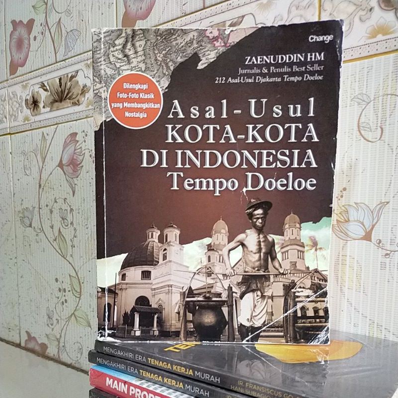 "ASAL–USUL KOTA–KOTA DI INDONESIA TEMPO DOELOE"