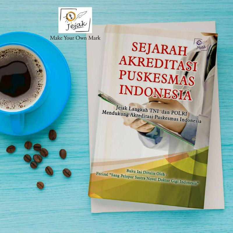 Jejak Publisher - Sejarah Akreditasi Puskesmas Indonesia