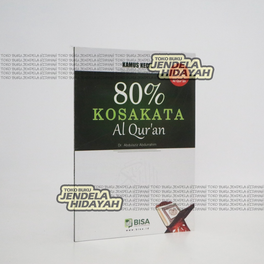 Kamus Kecil 80% Persen Kosakata Al Quran - Kosa Kata Al Quran - BISA Publishing