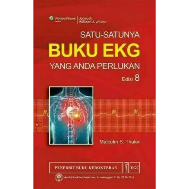 Satu-Satunya Buku EKG yang Anda Perlukan (Edisi 8)

Malcolm S