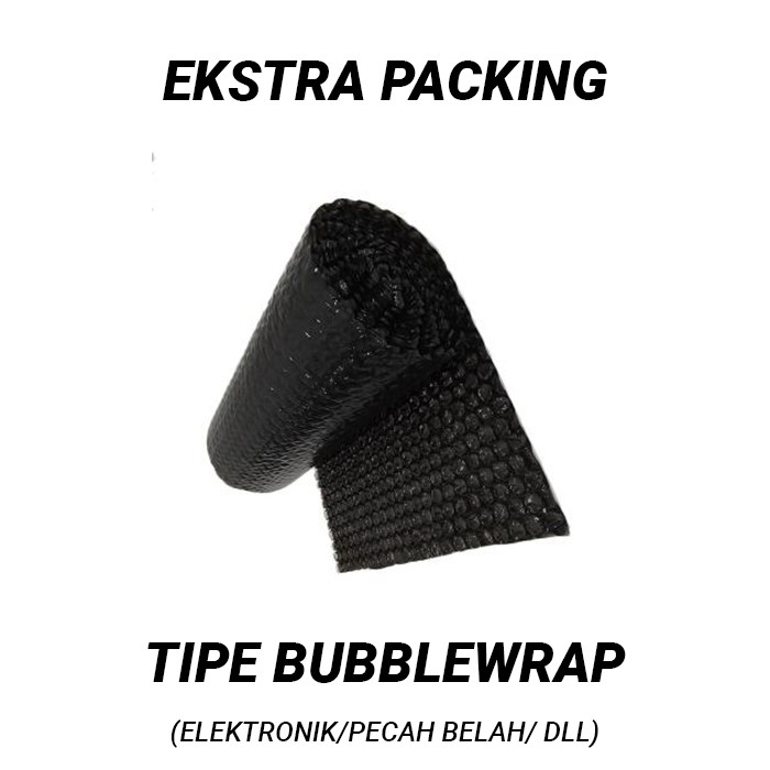 EKSTRA PENGEMASAN PACKING BUBBLE WRAP