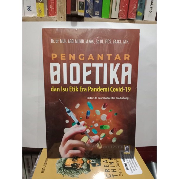 Pengantar Bioetika dan Isu Etik Era Pandemi Covid-19 #Original