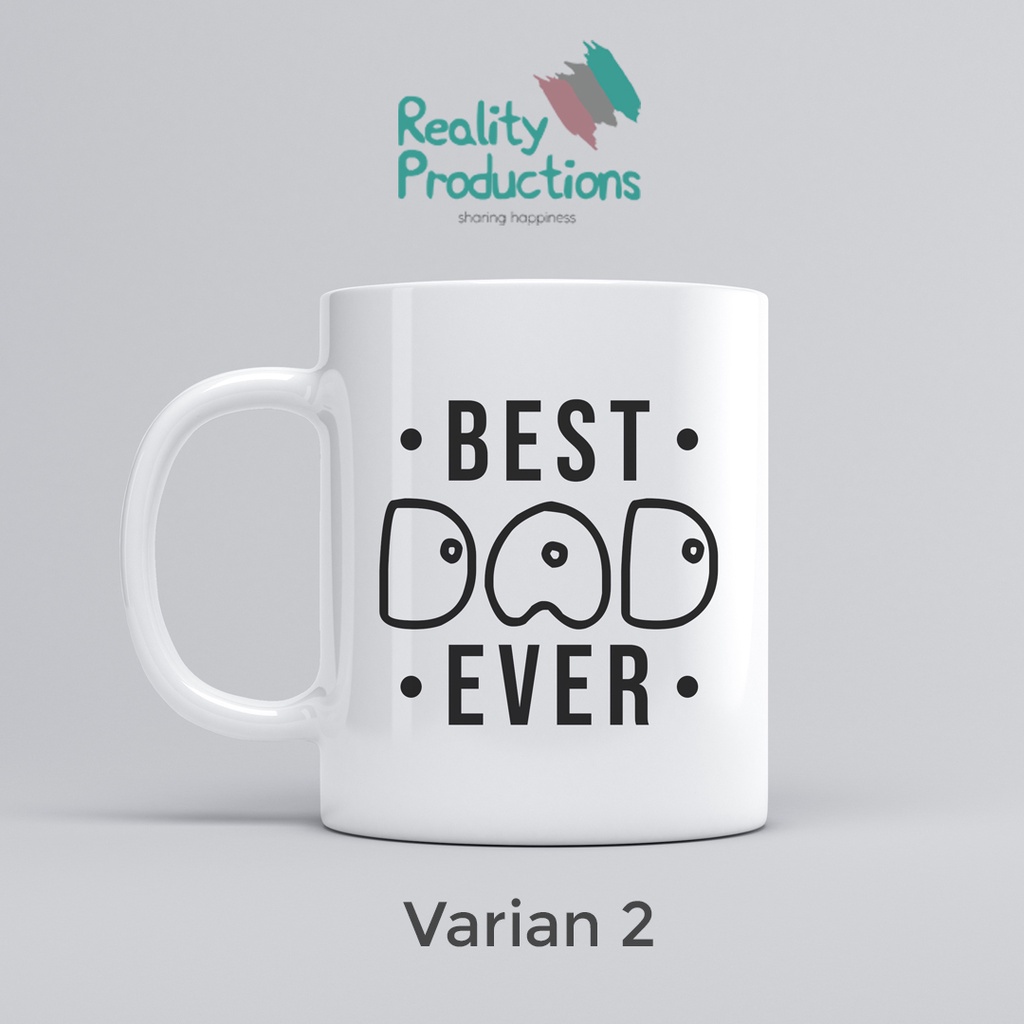 Mug Best Dad Ever Untuk Kado atau Hadiah Ayah atau Bapak