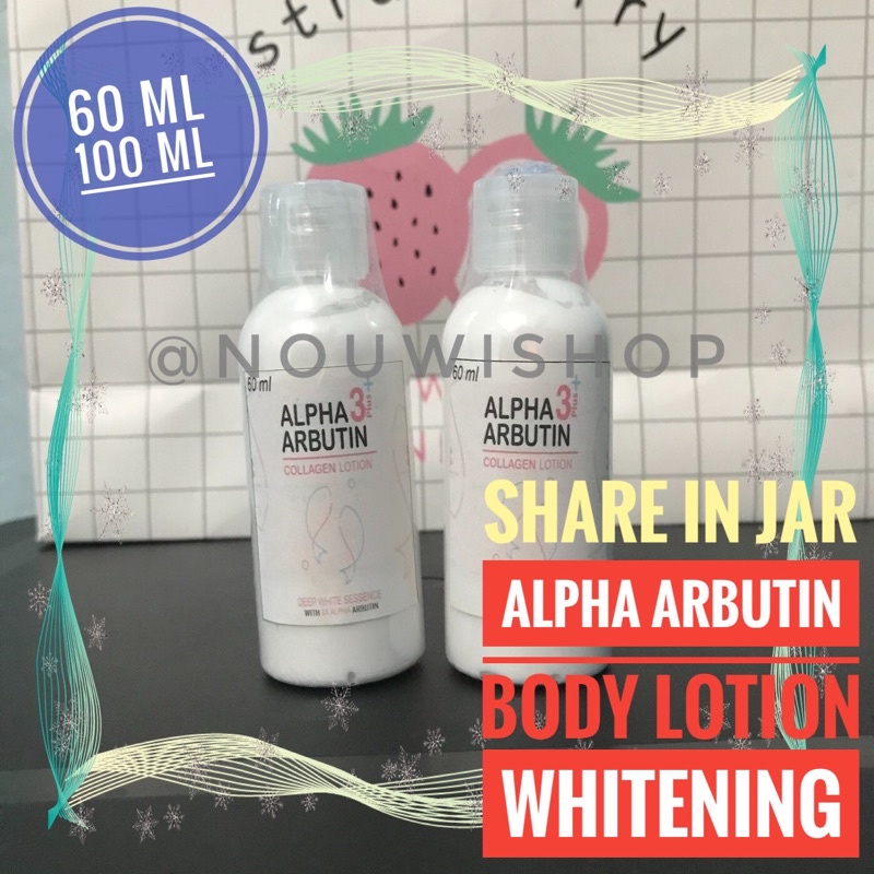 [Share In Jar] ALPHA ARBUTIN 3 PLUS COLLAGEN WHITENING LOTION , HAND BODY LOTION PEMUTIH PEMUTIH BADAN 30ml - 60ml Tester