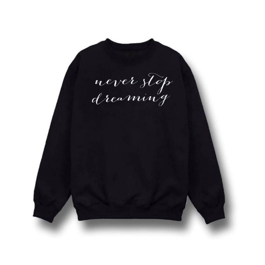 SWEATER WANITA NEVER STOP DREAMING /// ATASAN WANITA TEBAL KEKINIAN TERBARU''