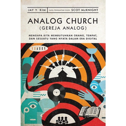 Analog Church (Gereja Analog) - Jay Y. Kim