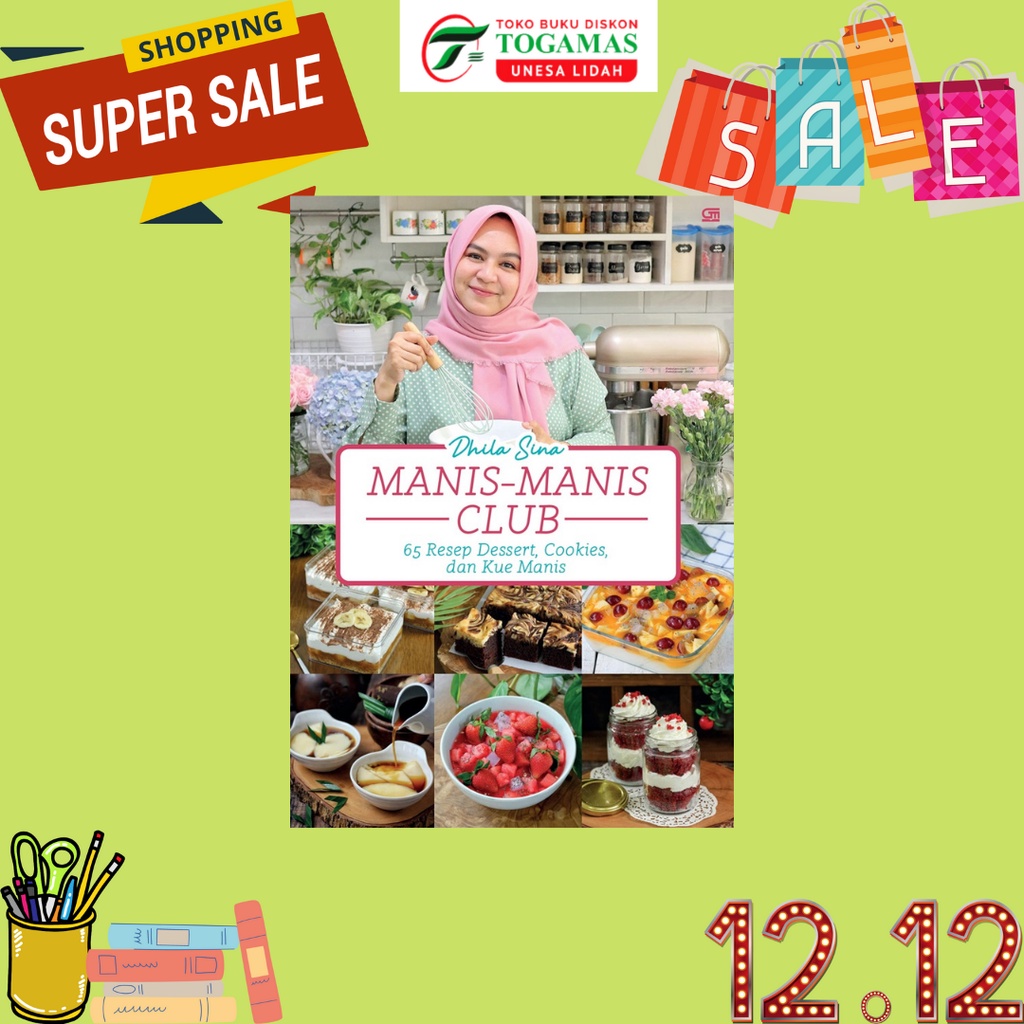 MANIS - MANIS CLUB : 65 RESEP DESSERT, COOKIES, DAN KUE MANIS GRATIS CELEMEK