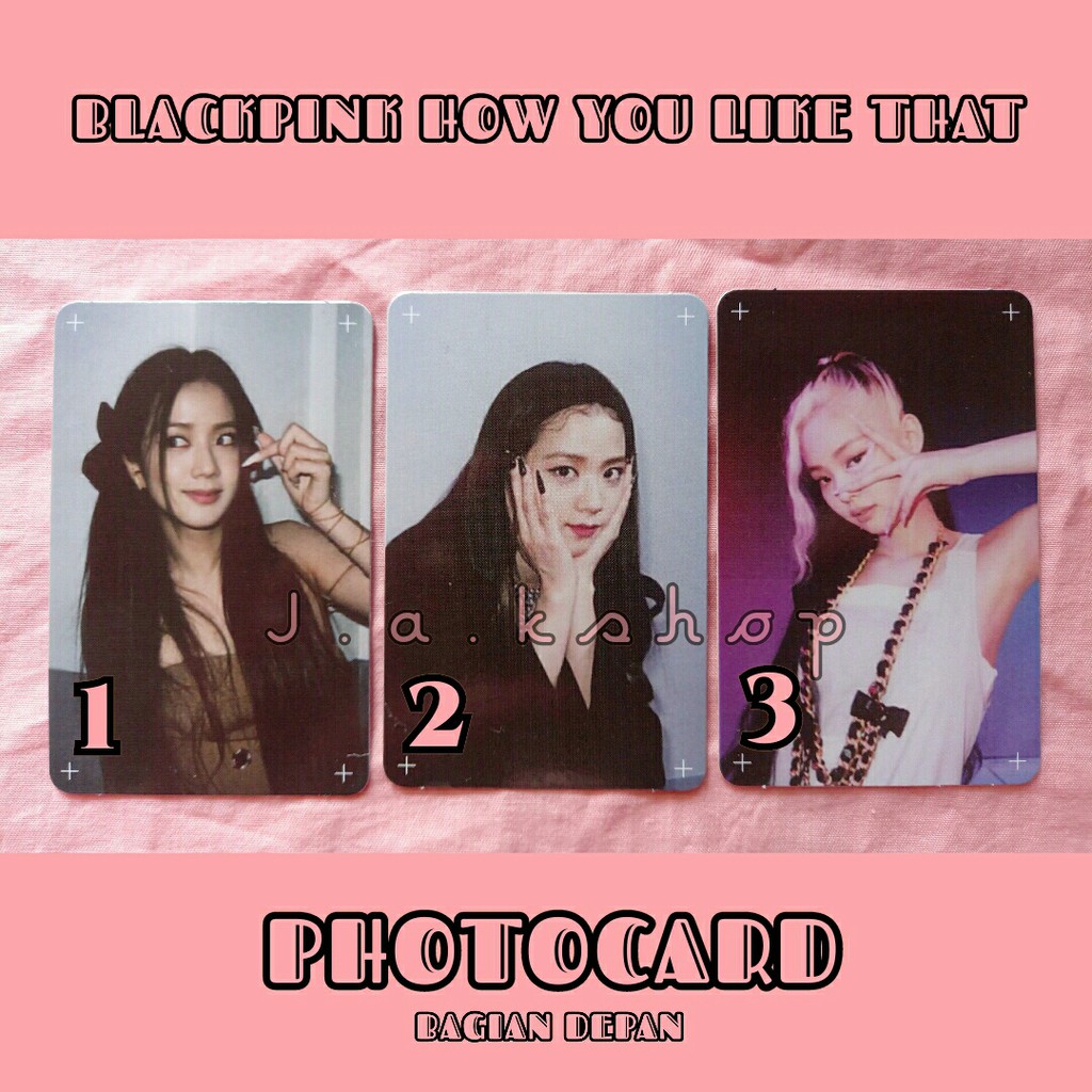 OFFICIAL BLACKPINK HOW YOU LIKE THAT PHOTOCARD KPOP JENNIE JISOO ROSE LISA