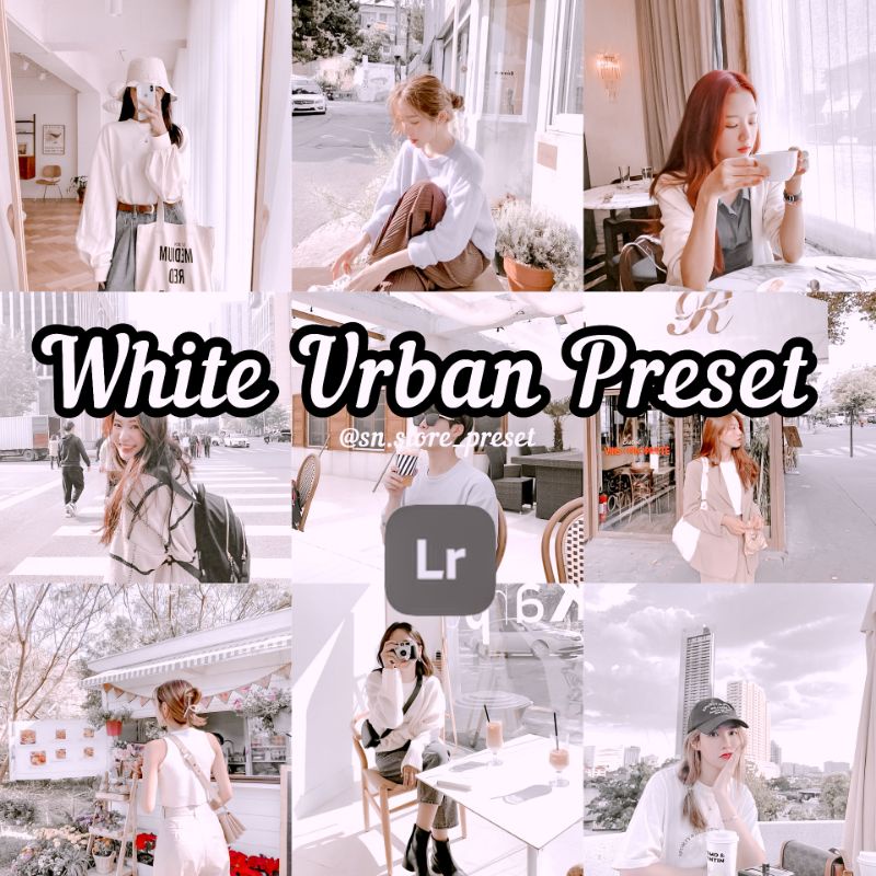 PRESET LIGHTROOM WHITE URBAN For IOS &amp; Android (whitening all colour, tone up skin)