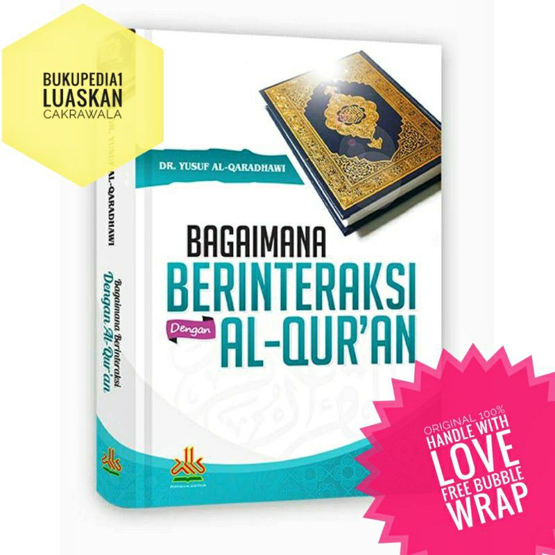 Bagaimana Berinteraksi dengan Alquran Original Alkautsar