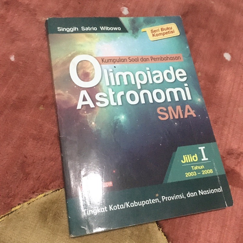 [PRELOVED] Buku Olimpiade Astronomi SMA Jilid 1 Singgih
