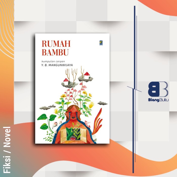 Buku Novel Rumah Bambu (2020) Y.b. Mangunwijaya Original Kpg