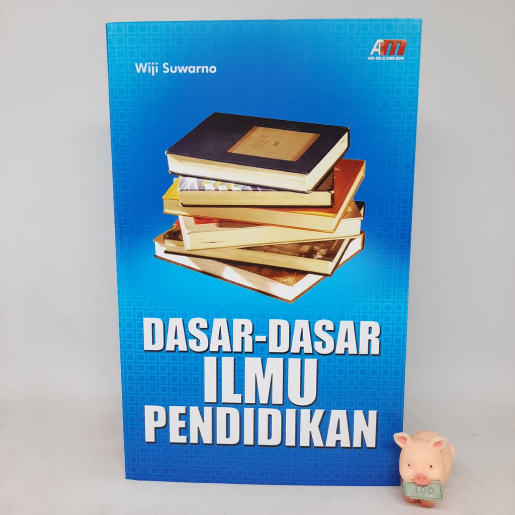 Buku Dasar Dasar Ilmu Pendidikan - Wiji Suwarno