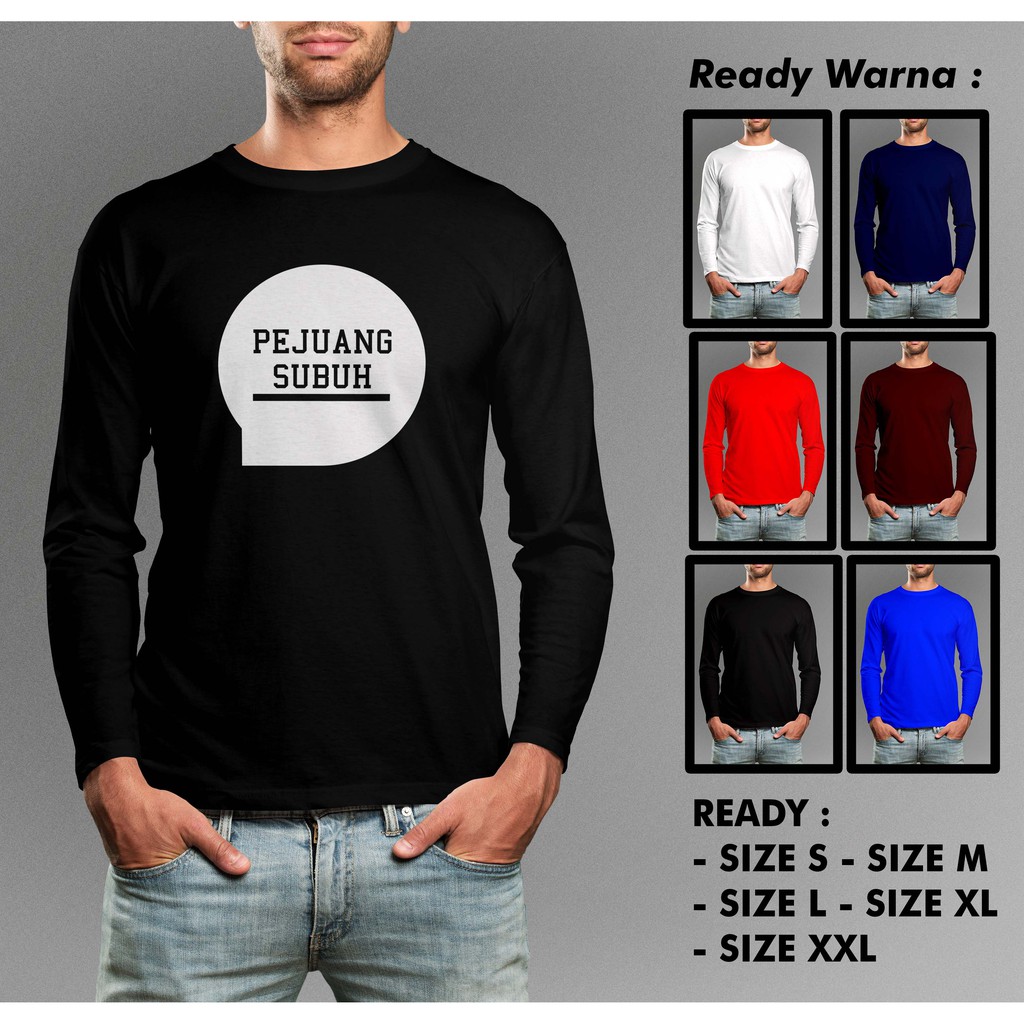 Kaos PEJUANG SUBUH Tangan Panjang